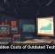 The Hidden Costs of Outdated Technology